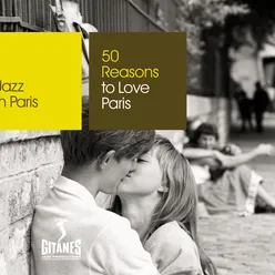 50 Reasons To Love Paris