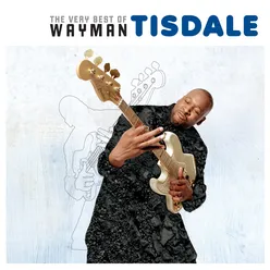 The Very Best of Wayman Tisdale