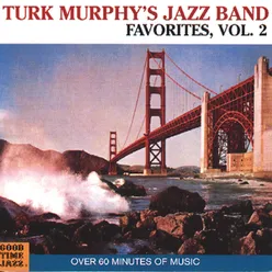 Turk Murphy's Jazz Band Favorites Vol. 2