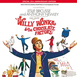 Willy Wonka & The Chocolate Factory