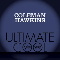 Coleman Hawkins: Verve Ultimate Cool