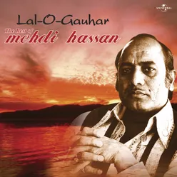 Lal O Gauhar - The Best Of Mehdi Hassan ( Live )