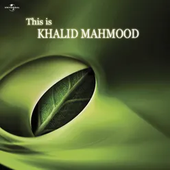This Is Khalid Mahmood