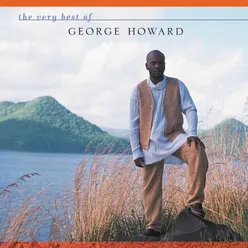 The Very Best of George Howard