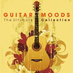 Guitar Moods - The Ultimate Collection