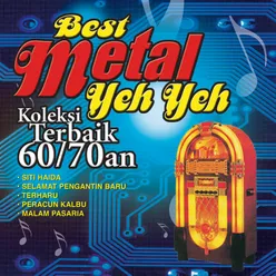 Best Metal Yeh Yeh Koleksi Terbaik 60/70an