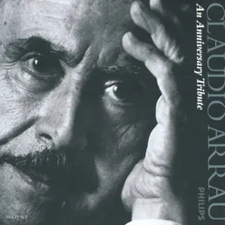 Claudio Arrau - An Anniversary Tribute