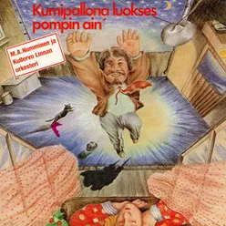 Kumipallona luokses pompin ain'