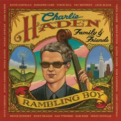 Charlie Haden Family & Friends - Rambling Boy