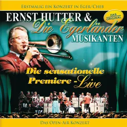 Ernst Hutter / Die sensationelle Premiere - Live / Erstmalig ein Konzert in Eger/Cheb - Das OPEN-AIR Konzert