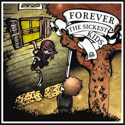 Forever The Sickest Kids