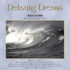 Relaxing Dreams - Folge 15 - Ocean Waves