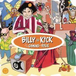 Billy Ze Kick Et Les Gamins En Folie