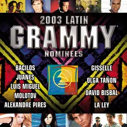 2003 Latin Grammy Nominees Pop/Tropical