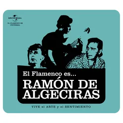 El Flamenco Es... Ramon De Algeciras