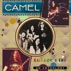 Rainbow’s End – A Camel Anthology 1973 – 1985