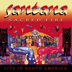 Sacred Fire: Santana Live In South America