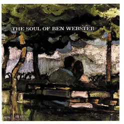 The Soul Of Ben Webster