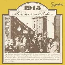 Melodier som bedåra 1945