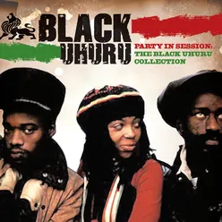 Party In Session - The Black Uhuru Collection