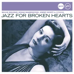 Jazz For Broken Hearts (Jazz Club)