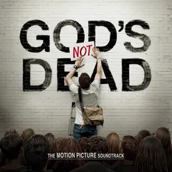 God's Not Dead The Motion Picture Soundtrack