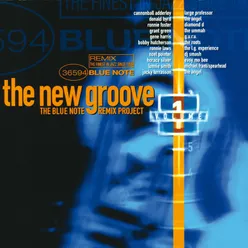 The New Groove: The Blue Note Remix Project Vol. 1