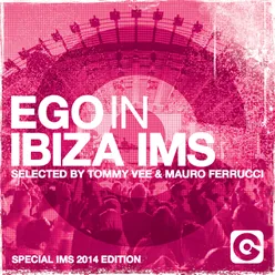Ego In Ibiza Selected By Tommy Vee & Mauro Ferrucci
