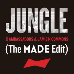 Jungle The MADE Edit