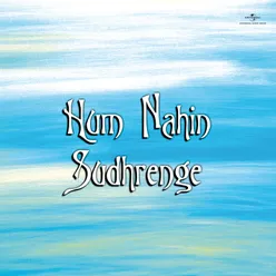 Hum Nahin Sudhrenge Original Motion Picture Soundtrack