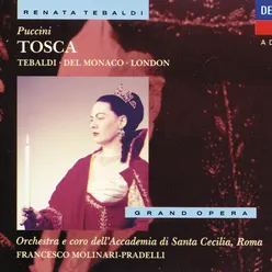 "Io tenni la promessa..." - "E qual via scegliete?" - "Tosca, finalmente mia!"