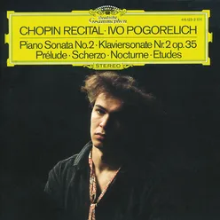 Chopin: Piano Sonata No.2; Prélude; Scherzo; Nocturne; Etudes
