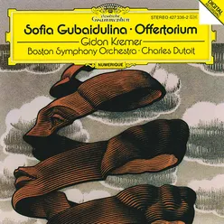 Gubaidulina: Offertorium