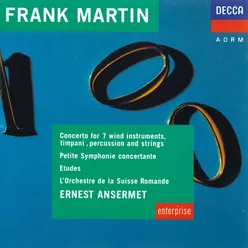 Martin: Concerto For 7 Wind Instruments, Etudes, Petite Symphonie Concertante