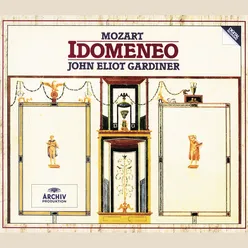 "Godiam la pace" - "Prence, signor" - "Ma quel pianto" - "Estinto è Idomeneo?" - "Tutte nel cor vi sento" - "Pietà! Numi, pietà!" - "Eccoci salvi alfin" - "Oh voi"