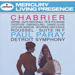 Chabrier: España; Suite pastorale; Fete Polonaise; Overture "Gwendoline"; Danse Slave; Roussel: Suite in F