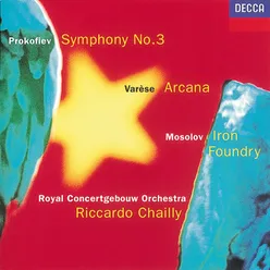 Mosolov: Iron Foundry/Prokofiev: Symphony No.3/Varèse: Arcana