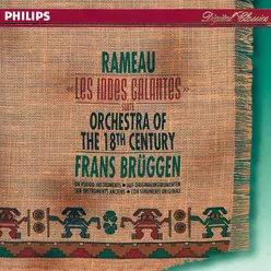 Rameau: Les Indes Galantes Suite