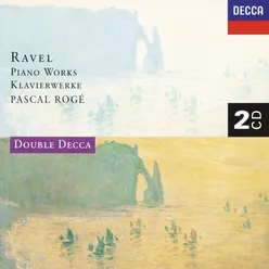 Ravel: Piano Works