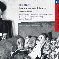 Ullmann: Der Kaiser von Atlantis/Hölderlin-Lieder
