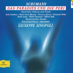 Schumann: Das Paradies und die Peri; Overtüre, Scherzo und Finale, Op.52-Live