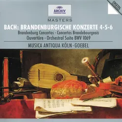 Bach, J.S.: Brandenburg Concertos Nos.4, 5 & 6; Overture No.4