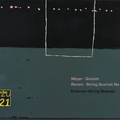 Meyer: Quintet . Rorem: Quartet No.4 - Emerson String Quartet