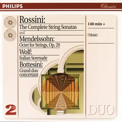 Rossini: String Sonatas/ Wolf: Italian Serenade//Mendelssohn: Octet