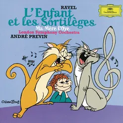 Ravel: L'Enfant et les Sortilèges