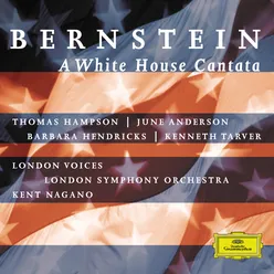 Bernstein: A White House Cantata