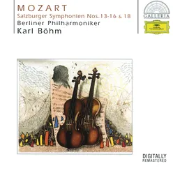 Mozart: Symphonies Nos. 13-16, 18
