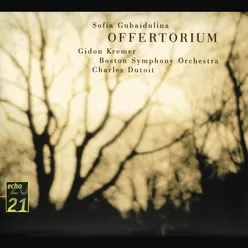 Gubaidulina: Offertorium; Hommage à T.S. Eliot