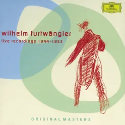 Wilhelm Furtwängler - Live Recordings 1944-1953
