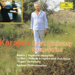 Ravel: Bolero; Rapsodie espagnole / Debussy: La mer; Prélude à l'après-midi d'un faune / Saint-Saens: "Organ" Symphony-2 CDs